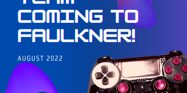 Esports coming to Faulkner